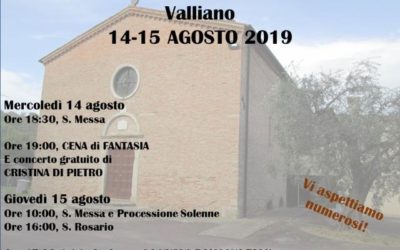 Ferragosto 2019: Festa della Madonna a Valliano!