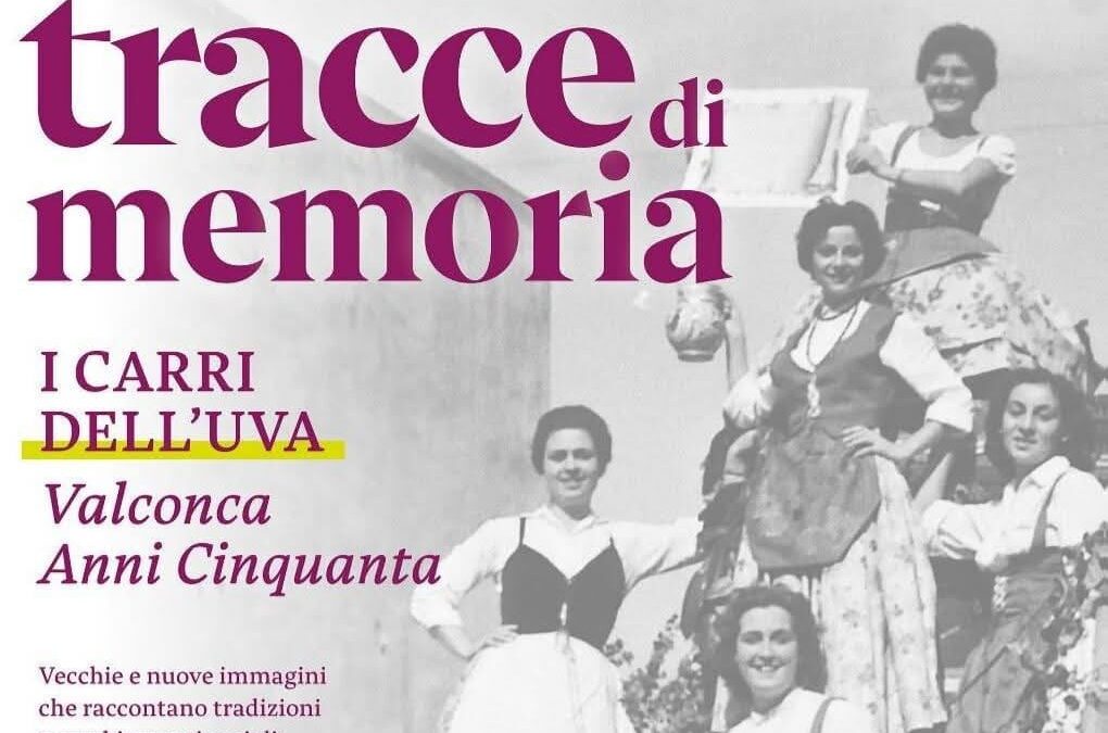 TRACCE DI MEMORIA  I Carri dell’Uva in Valconca Anni Cinquanta  Mostra fotografica